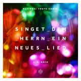 Bach: Singet dem Herrn ein neues Lied, BWV 225